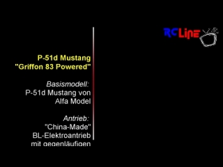 DANACH >: Alfa Model Mustang mit 300W Gegenlufer-Antrieb