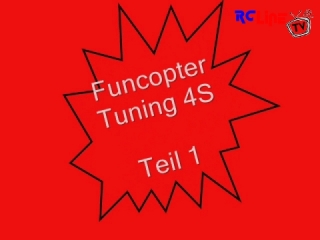 DANACH >: Funcopter Tuning / Umbau