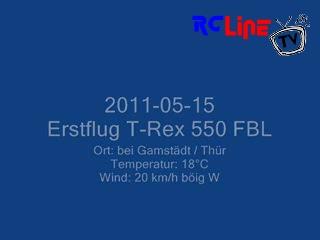 DANACH >: Erstflug T-Rex 550