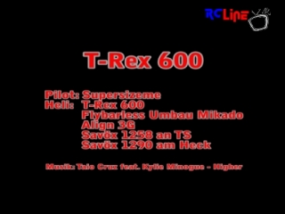 DANACH >: Supersizemes 10.05.2011 T-Rex 600