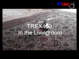 DANACH >: Trex 450 in the Livingroom