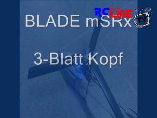 < DAVOR: BLADE mSRx 3-Blatt Rotor (1)
