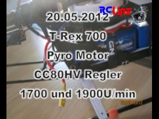 20.05.2012 Trex 700 Pyro Motor CC80 HV vom 20.05.2012 19:17:03 hochgeladen von ThorstenHeli1
