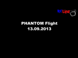 Phantom Flight 13.09.2013