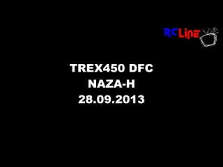DANACH >: TREX450 DFC NAZA-H